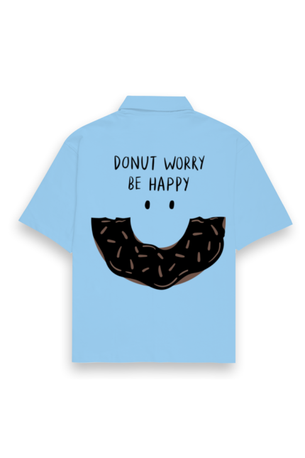 Unisex Oversized Shirt | donutworrybehappyv2